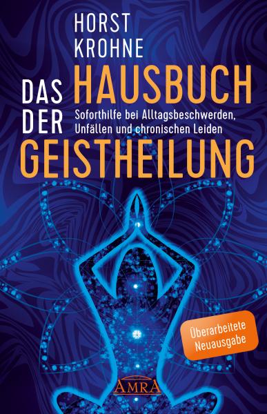 Krohne, Das Hausbuch der Geistheilung